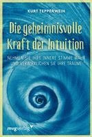 bokomslag Die geheimnisvolle Kraft der Intuition