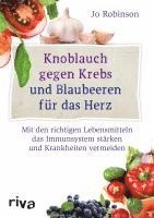 bokomslag Knoblauch gegen Krebs und Blaubeeren für das Herz