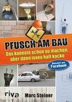 bokomslag Pfusch am Bau