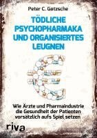 Peter C. Gøtzsche - Tödliche Psychopharmaka und organisiertes Leugnen, Häftad