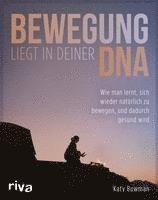 bokomslag Bewegung liegt in deiner DNA