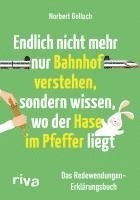 bokomslag Endlich nicht mehr nur Bahnhof verstehen, sondern wissen, wo der Hase im Pfeffer liegt