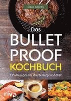 Dave Asprey - Das Bulletproof-Kochbuch, Häftad
