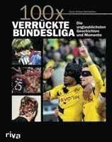bokomslag 100x verrückte Bundesliga