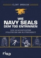 Wie Navy SEALS dem Tod entrinnen 1