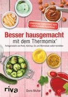 bokomslag Besser hausgemacht mit dem Thermomix¿