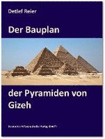 bokomslag Der Bauplan der Pyramiden von Gizeh