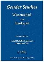 bokomslag Gender Studies - Wissenschaft oder Ideologie?