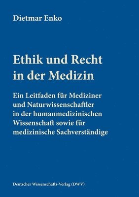 Ethik und Recht in der Medizin 1