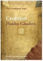 bokomslag Credition. Fluides Glauben