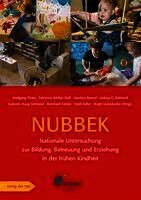 Wolfgang Tietze, Fabienne Becker-Stoll, Joachim Bensel, Andrea G Eckhardt, Gabriele Haug-Schnabel, Bernhard Kalicki, Heidi Keller - Nationale Untersuchung zur Bildung, Betreuung und Erziehung in der frühen Kindheit (NUBBEK), Häftad