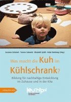 bokomslag Was macht die Kuh im Kühlschrank?