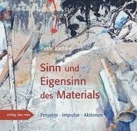 bokomslag Sinn und Eigensinn des Materials
