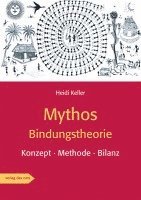 bokomslag Mythos Bindungstheorie