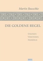 Die Goldene Regel 1