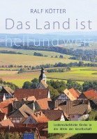 Ralf Kötter - Das Land ist hell und weit, Häftad