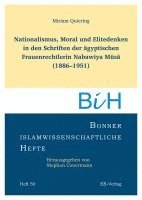 bokomslag Nationalismus, Moral und Elitedenken in den Schriften der ägyptischen Frauenrechtlerin Nabaw¿ya M¿s¿ (1886-1951)