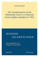 bokomslag The Transformation of the Palestinian Cause to a National Cause (qa¿¿ya wa¿an¿ya) in 1921