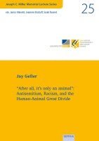 bokomslag Vol. 25: "After all, it's only an animal": Antisemitism, Racism, and the Human-Animal Great Divide