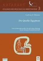 Ludwig D. Morenz - Die Quelle Ägyptens, Häftad