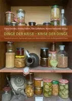 Elena Demke, Niels Löffelbein, Annika Felten, Naomi Rattunde - Dinge der Krise - Krise der Dinge, Häftad. Tillgänglighet: Lägg i varukorg