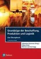 bokomslag Grundzüge der Beschaffung, Produktion und Logistik - Übungsbuch