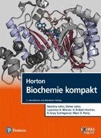 Martina Jahn, Dieter Jahn, Laurence A. Moran, H. Robert Horton, K. Gray Scrimgeour, Marc D. Perry - Horton Biochemie kompakt, Inbunden