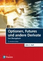 John C. Hull - Optionen, Futures und andere Derivate - Übungsbuch, Häftad