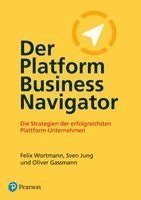Felix Wortmann, Sven Jung, Oliver Gassmann - Der Platform Business Navigator, Häftad