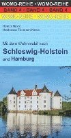 Heiner Newe, Heiderose Thomsen-Newe, WOMO Verlag - Mit dem Wohnmobil  nach Schleswig-Holstein und Hamburg, Häftad