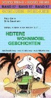 bokomslag Heitere Wohnmobil Geschichten