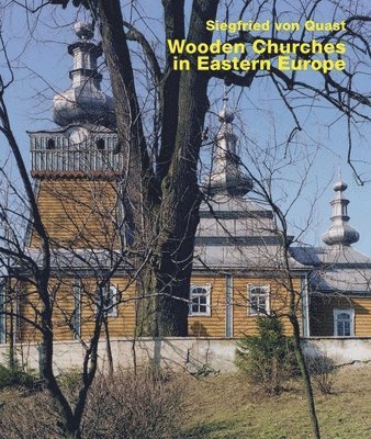 bokomslag Wooden Churches in Eastern Europe