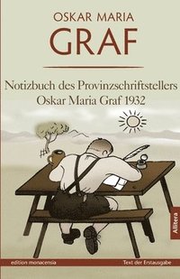 bokomslag Notizbuch des Provinzschriftstellers Oskar Maria Graf 1932