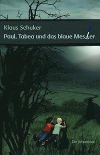 bokomslag Paul, Tabea und das blaue Messer