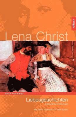 Lena Christ - Liebesgeschichten, Häftad