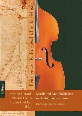 bokomslag Musik und Männlichkeiten in Deutschland seit 1950