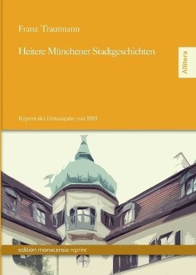 bokomslag Heitere Münchner Stadtgeschichten
