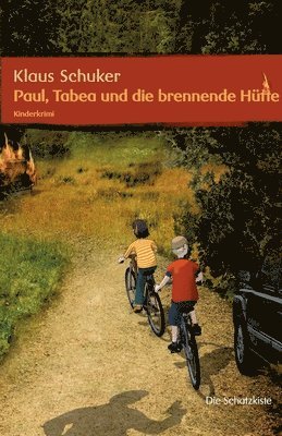 bokomslag Paul, Tabea und die brennende Hütte