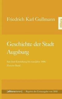 bokomslag Geschichte der Stadt Augsburg