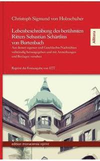 bokomslag Lebenbeschreibung des berühmten Ritters Sebastian Schärtlins von Burtenbach