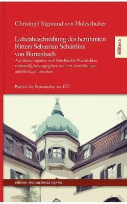 bokomslag Lebenbeschreibung des berühmten Ritters Sebastian Schärtlins von Burtenbach