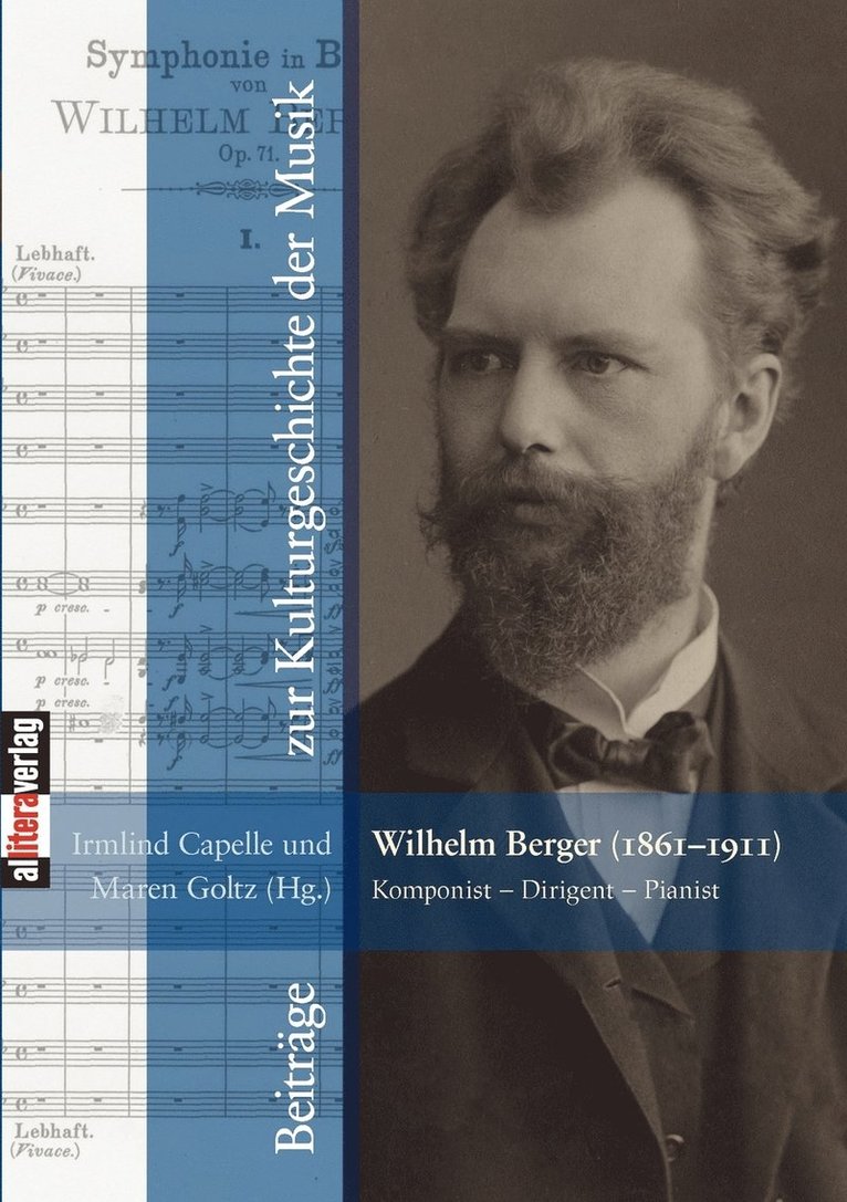 Wilhelm Berger (1861-1911) Komponist - Dirigent - Pianist 1