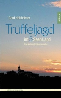 bokomslag Trüffeljagd im Fünfseenland