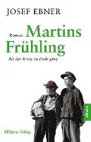 Josef Ebner - Martins Frühling, Häftad. Tillgänglighet: Lägg i varukorg