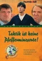 Taktik ist keine Pfefferminzsorte!