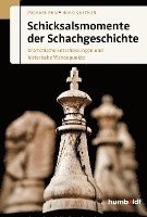 bokomslag Schicksalsmomente der Schachgeschichte