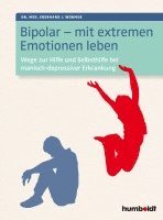 bokomslag Bipolar - mit extremen Emotionen leben