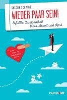 Sascha Schmidt - Wieder Paar sein!, Häftad