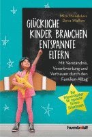 bokomslag Glückliche Kinder brauchen entspannte Eltern