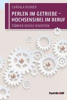 bokomslag Perlen im Getriebe - Hochsensibel im Beruf